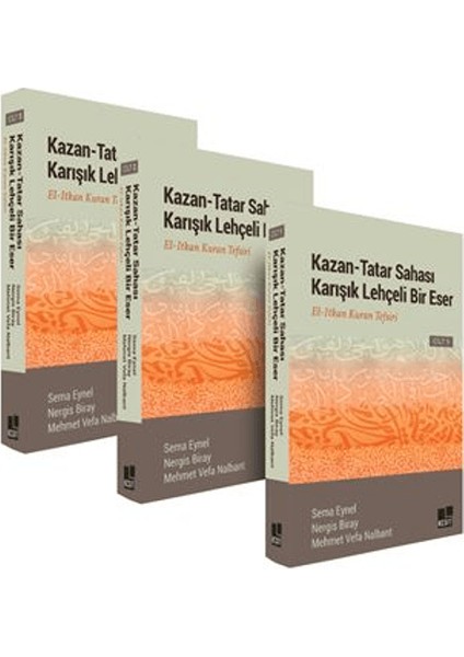 Kazan Tatar Sahası Karışık Lehçeli Bir Eser El-ıtkan Kuran Tefsiri (3 Cilt ) - Sema Eynel