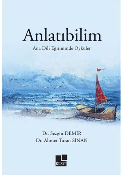 Anlatıbilim Ana Dili Eğitiminde Öyküler - Sezgin Demir