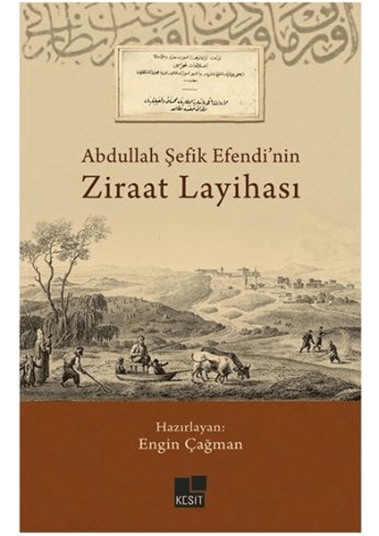 Abdullah Şefik Efendi’nin Ziraat Layihası - Engin Çağman