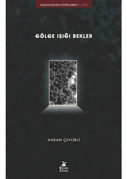 Gölge Işığı Bekler - Hakan Çevlikli
