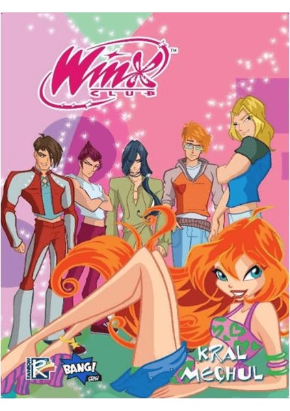 Winx Club Sayı 16 / Kral Meçhul - Iginio Straffi