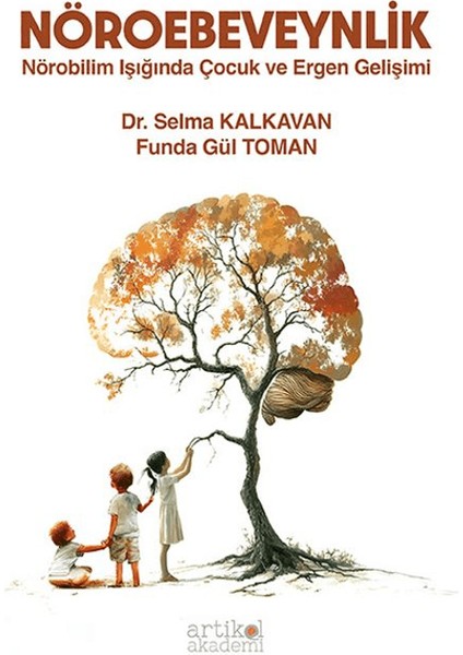 Nöroebeveynlik - Selma Kalkavan