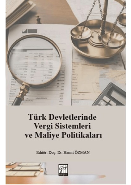 Türk Devletlerinde Vergi Sistemleri ve Maliye Politikaları
