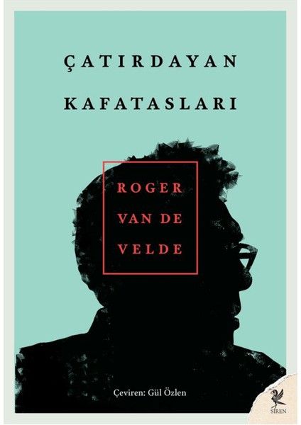 Çatırdayan Kafatasları - Roger Van De Velde