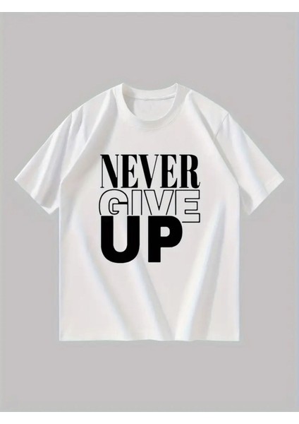 Erkek Never Give Up 'asla Pes Etme' Baskılı T-Shirt Yeni Sezon Oversize Salaş fiyatları