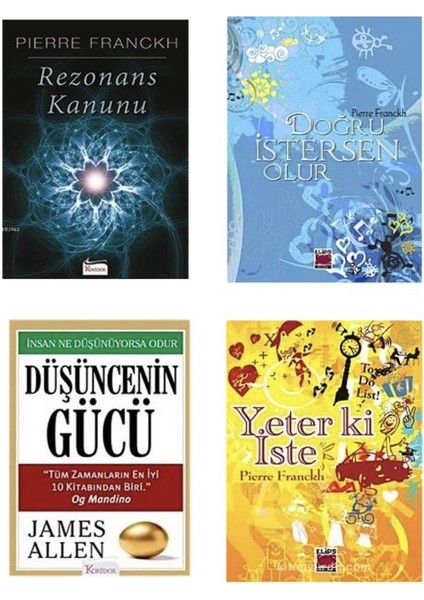 Rezonans Kanunu - Dogru İstersen Olur - Düşüncenin Gücü - Yeter ki İste 4 Kitap