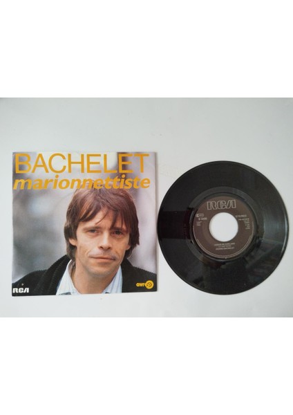 Pierre Bachelet – Marionnettiste -1985 Hollanda Basım 45 Lik Plak