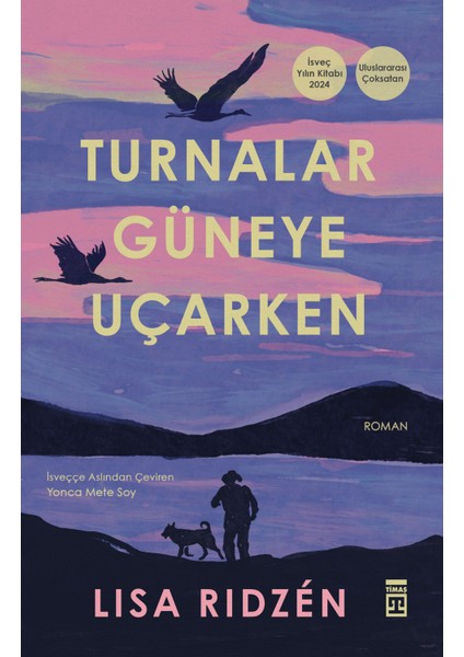 Turnalar Güneye Uçarken - Lisa Ridzén