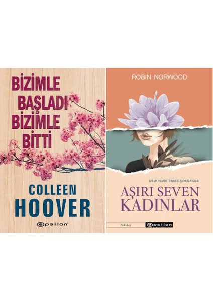 Bizimle Başladı Bizimle Bitti / Aşırı Seven Kadınlar (2 Kitap Set)