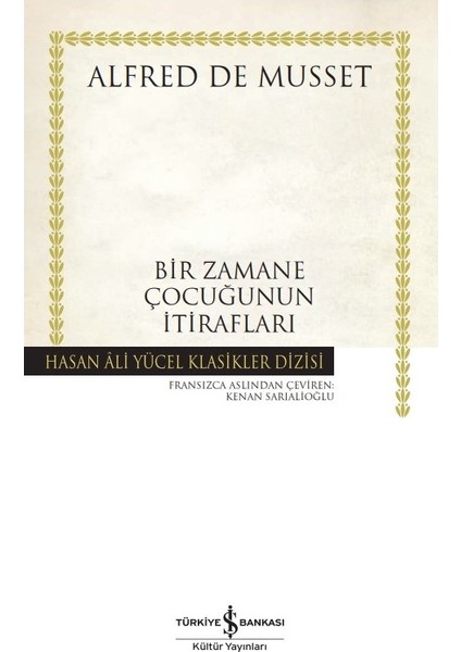 Bir Zamane Çocuğunun İtirafları - Alfred De Musset