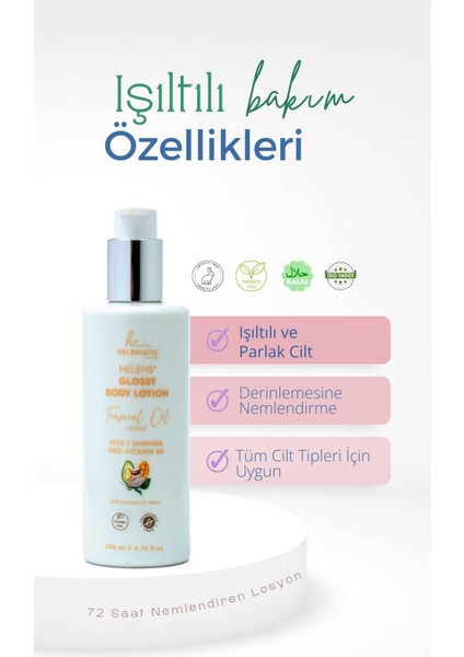 Helens' Glossy Body Lotion - Işıltılı Vücut Losyonu