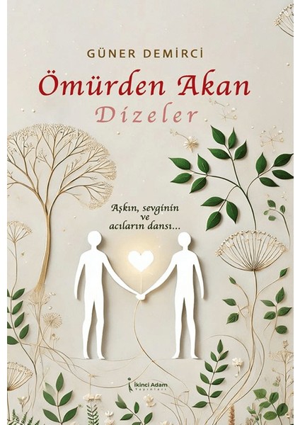 Ömürden Akan Dizeler - Güner Demirci