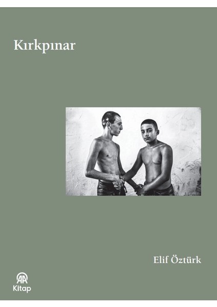 Kırkpınar - Elif Öztürk
