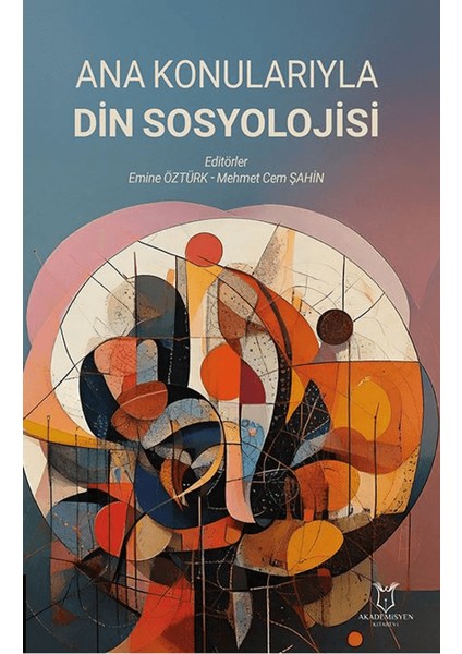 Ana Konularıyla Din Sosyolojisi