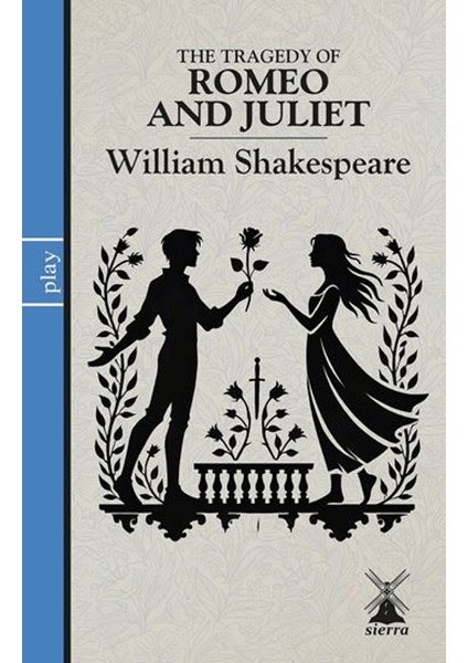 Romeo And Juliet - William Shakespeare