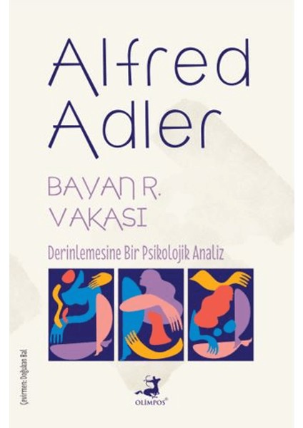 Bayan R. Vakası - Alfred Adler