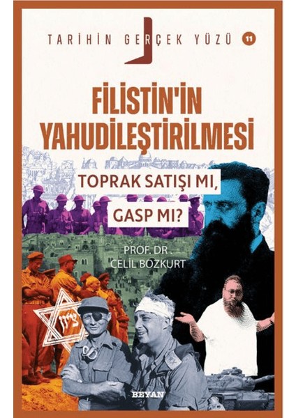 Filistin’in Yahudileştirilmesi / Toprak Satışı mı, Gasp mı? - Celil Bozkurt