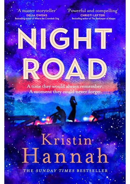 Night Road - Kristin Hannah