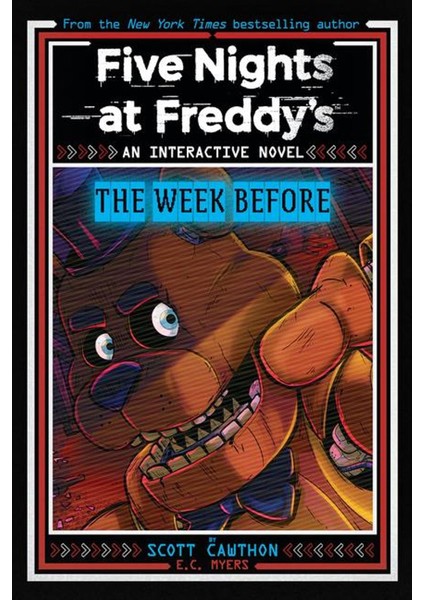 Five Nights At Freddy's / The Week Before / An Afk Book (Interactive Novel #1) - E. C. Myers