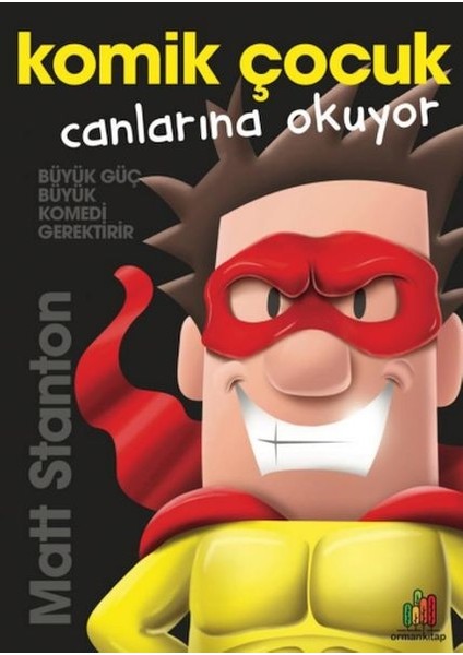 Komik Çocuk: Canlarına Okuyor - Matt Stanton
