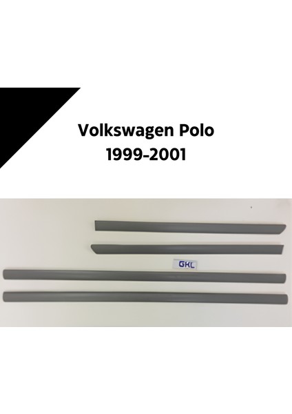 Vw Polo 1999-2001 Boyanır Tip Kapı Çıta Seti 6N4853515A/516A/753A/754A Gru