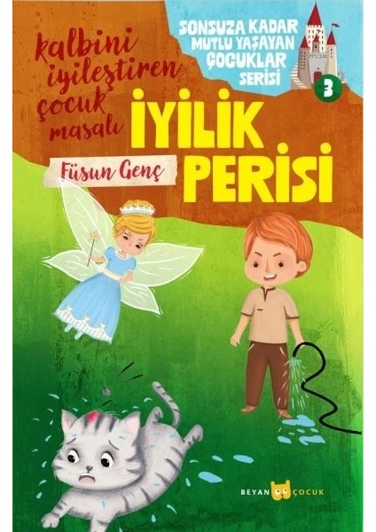 Sonsuza Kadar Mutlu Yaşayan Çocuklar Serisi -3 Iyilik Perisi