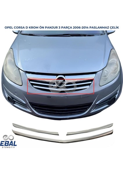 Opel Corsa D Krom Ön Panjur 3 prç. 2007-2014 Arası P. Çelik