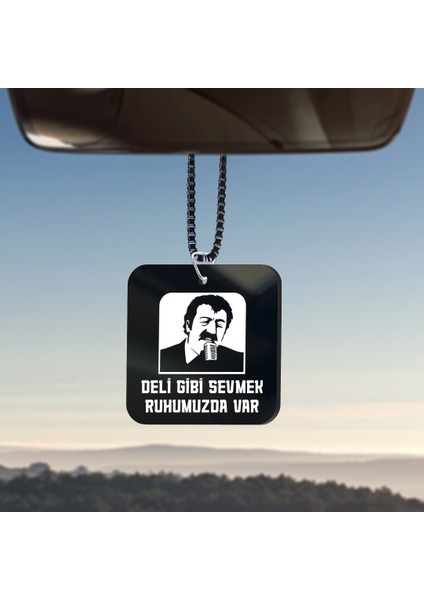 Müslüm Gürses Deli Gibi Sevmek Ruhumuzda Var Yazılı Araba Süsü Dikiz Aynası Süsü
