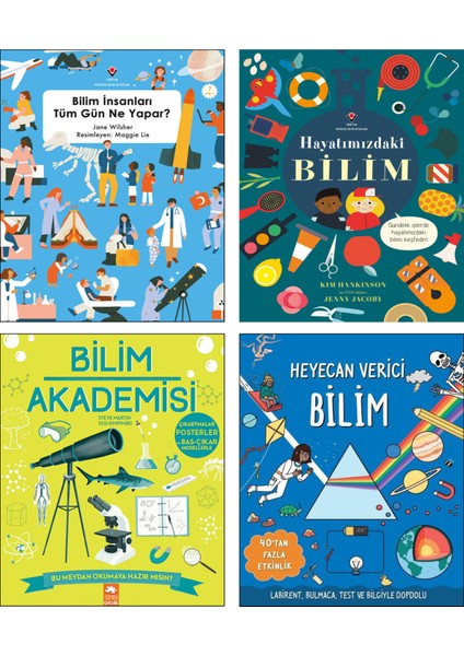 Çocuklar İçin Bilim Seti / Bilim İnsanları Tüm Gün Ne Yapar? (Jane Wilsher) + Hayatımızdaki Bilim (Kim Hankinson) + Bilim Akademisi (Steve Martin) + Heyecan Verici Bilim / 4 Kitap Set