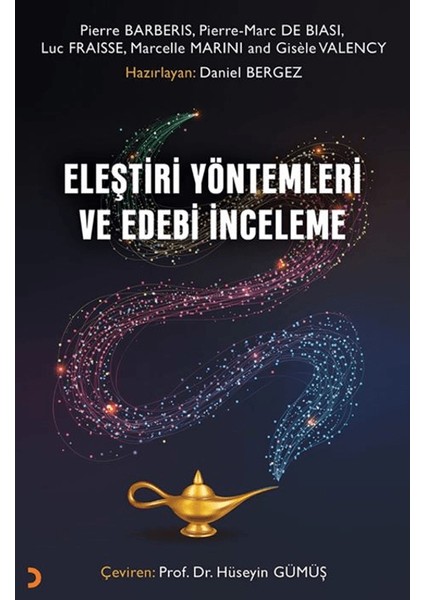 Eleştiri Yöntemleri ve Edebi İnceleme - Hüseyin Gümüş