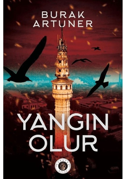 Yangın Olur - Burak Artuner