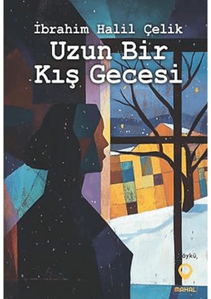 Uzun Bir Kış Gecesi - İbrahim Halil Çelik