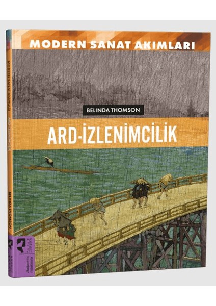 Modern Sanat Akımları / Ard-İzlenimcilik - Belinda Thomson