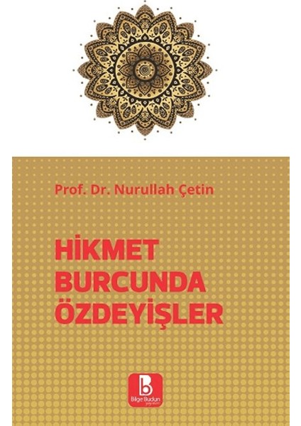 Hikmet Burcunda Özdeyişler - Nurullah Çetin
