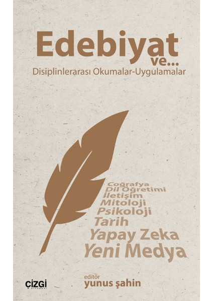 Edebiyat ve Disiplinlerarası Okumalar / Uygulamalar