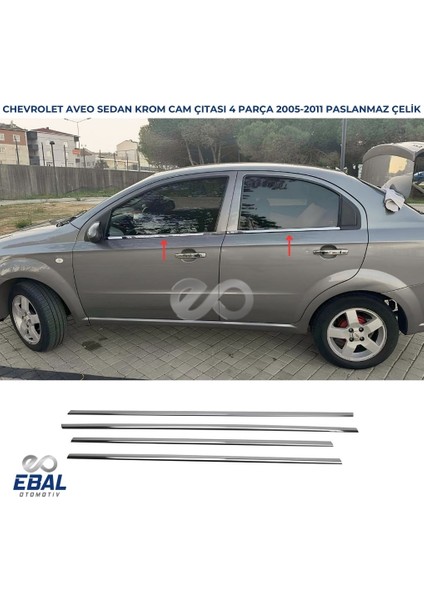 Chevrolet Aveo Sedan Krom Cam Çıtası 4 Parça P.Çelik 2005-2011