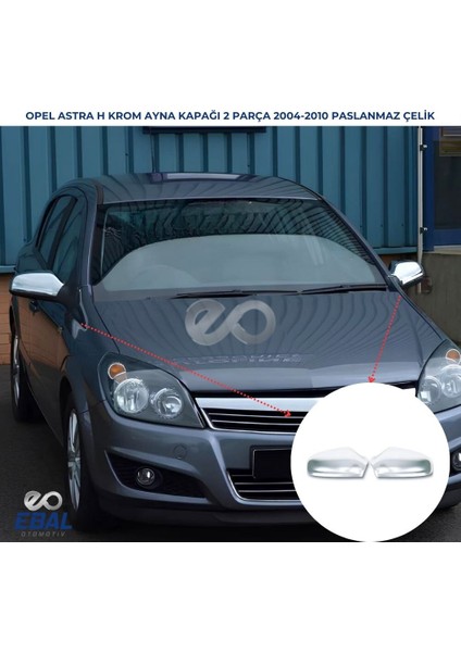 Opel Astra H Hb - Sedan Krom Ayna Kapağı 2004-2010 Paslanmaz Çelik
