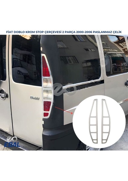 Fiat Doblo Krom Stop Çerçevesi 2000-2006 Arası P. Çelik