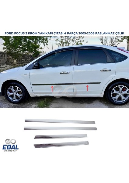 Ford Focus 2 Sedan Krom Yan Kapı Çıtası 4 Parça 2005-2008 Paslanmaz Çelik