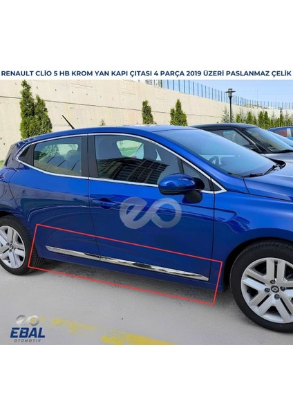 Renault Clio 5 HB Krom Yan Kapı Çıtası 4 Prç. 2019 ve Üzeri Paslanmaz Çelik