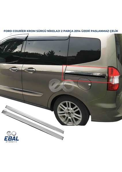 Ford Tourneo Courier Krom Sürgü Nikelajı 2 PRÇ 2014-2023 P.çelik