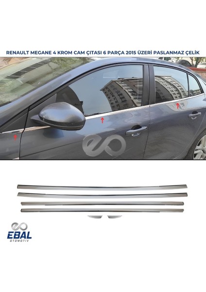 Renault Megane 4 Sedan Krom Cam Çıtası 6 Parça 2015 ve Üzeri P.çelik fiyatları