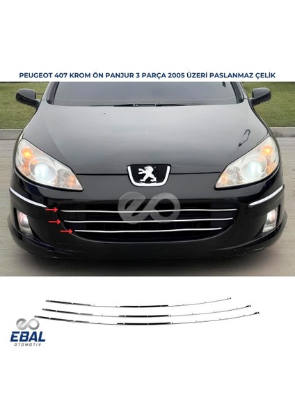Peugeot 407 Krom Ön Panjur 2005 Üzeri 3 Parça Paslanmaz Çelik fırsatları