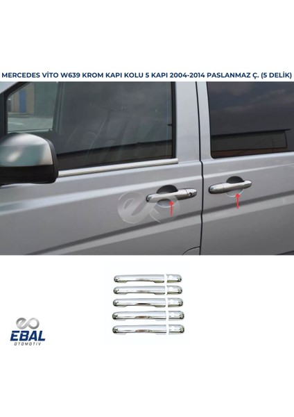 Mercedes Vito W639 Krom Kapı Kolu 5 Kapı 2004-2014 Paslanmaz Çelik