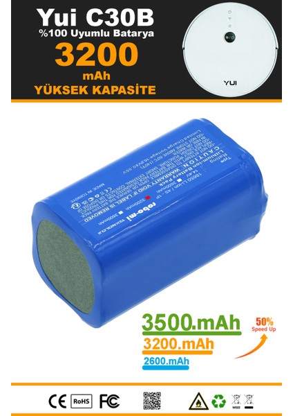 Yui C30B 3200mAh Robot Süpürge Bataryası - Gerçek Kapasite, Maksimum Güvenlik