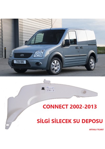 Ford Connect 2002-2013 Silgi Silecek Su Deposu