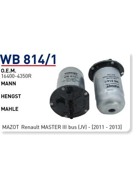 Wb814/1 Oem 16400-4350R Renault Master III Bus JV 2011-2013 Yakıt Filtre Mazot