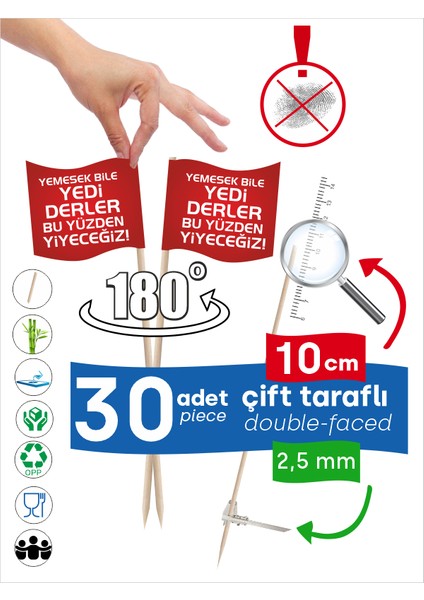 Yemesek Bile Yedi Derler Bu Yüzden Yiyeceğiz Yazılı Çift Taraflı Servis Kürdanı
