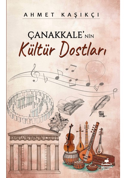 Çanakkale'nin Kültür Dostları - Ahmet Kaşıkçı