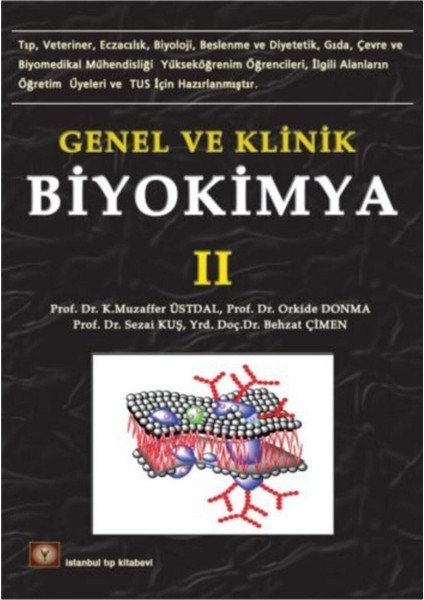 Genel ve Klinik Biyokimya 2 - Kıymet Dolbun,muzaffer Üstdal,orkide Donma,robert Vuillaume